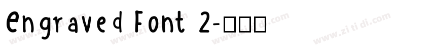 Engraved Font 2字体转换